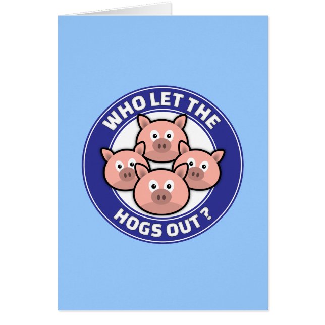Who Let The Hogs Out (Front)