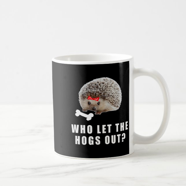 Who let the Hogs out_ Funny Hedgehog Bones Design Coffee Mug (Right)