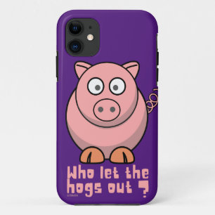 WHO LET THE HOGS OUT funny pig pun                 iPhone 11 Case