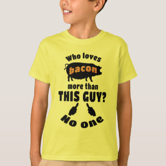 Who Loves Bacon more? T-Shirt