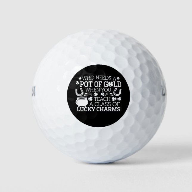 Who Needs A Pot Of Gold When You Teach Lucky Charm Golf Balls (Front)