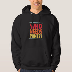 Who Needs Pants Retro Colours Graphic Hoodie