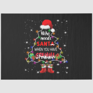 Who needs santa when you have gramma tissue paper