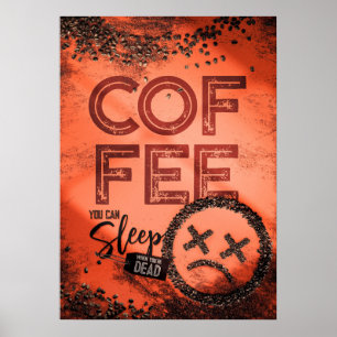 Who Needs Sleep With Coffee Poster