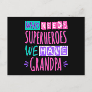 Who needs superheroes we have grandpa postcard