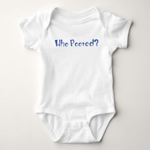 Who Pooted? Baby Bodysuit