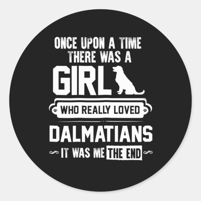 Who Really Loved Dalmatians Classic Round Sticker (Front)