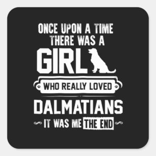 Who Really Loved Dalmatians Square Sticker