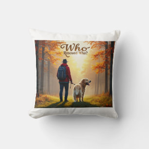 Who Rescued Who - Man golden retriever hike Cushion