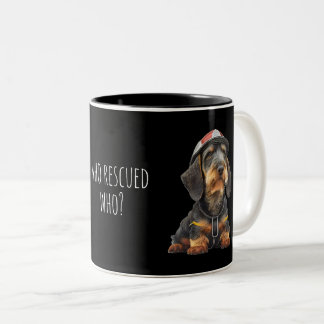 Who rescued who - Wirehaired Dachshund Two-Tone Coffee Mug
