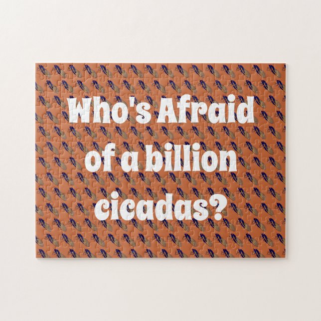 Who’s Afraid of a Billion Cicadas? Jigsaw Puzzle (Horizontal)