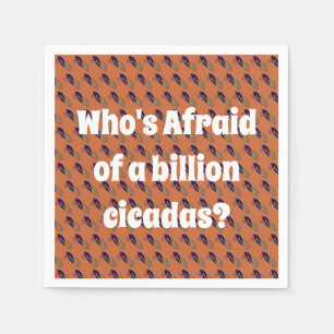 Who’s Afraid of a Billion Cicadas? Napkin