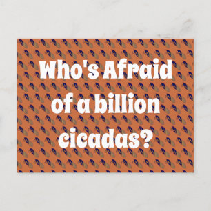 Who’s Afraid of a Billion Cicadas? Postcard
