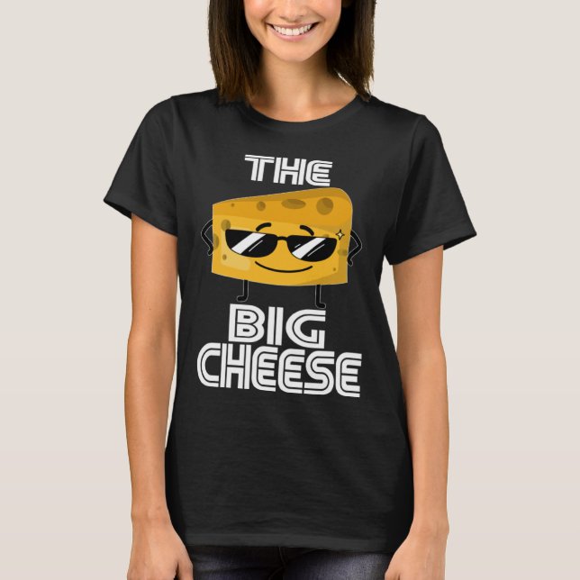 Who s Boss Here The CEO  Sunglasses The Big Cheese T-Shirt (Front)