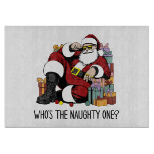 Who s the Naughty one Cutting Board