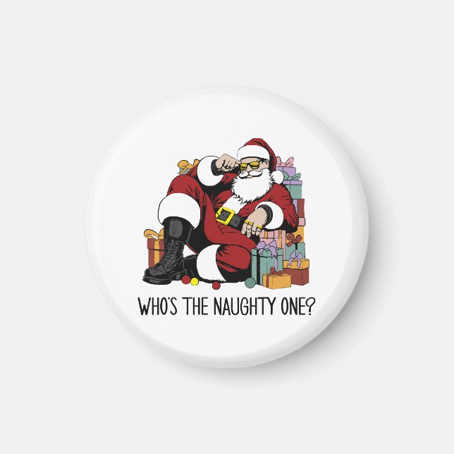 Who s the Naughty one Magnet (Front)