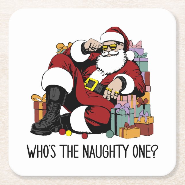 Who s the Naughty one Square Paper Coaster (Front)