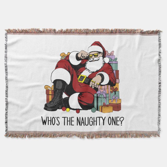 Who s the Naughty one Throw Blanket (Front)