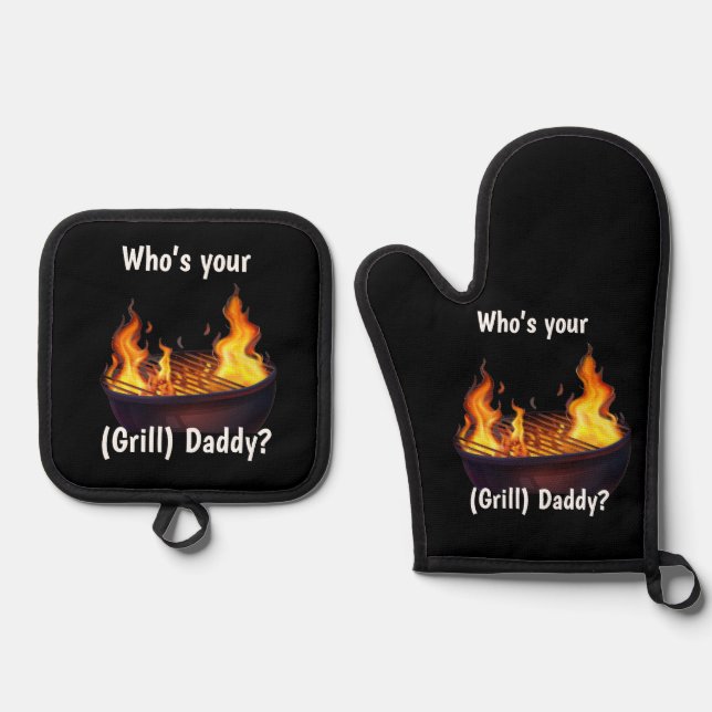 Who’s your (grill) Daddy?  Oven Mitt & Pot Holder Set (Front)