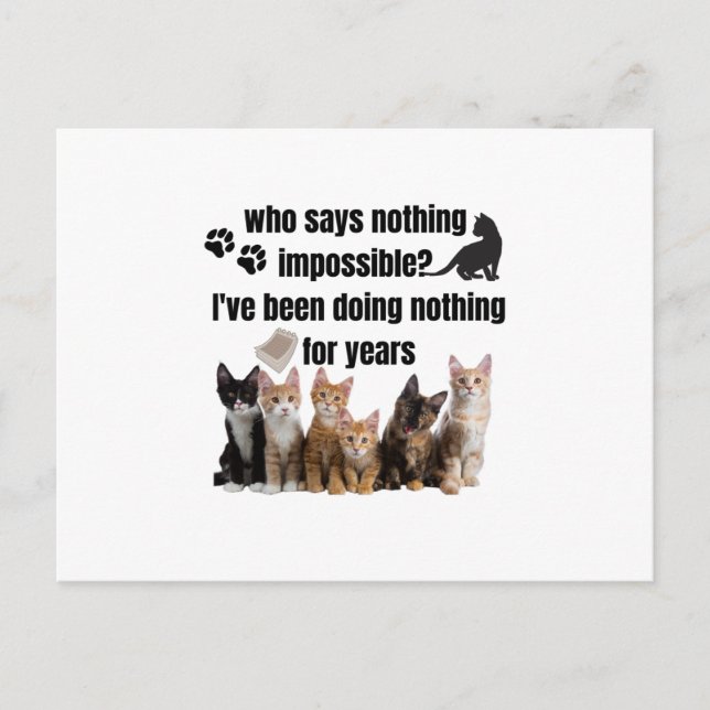 who says nothing impossible_ I've been doing Postcard (Front)