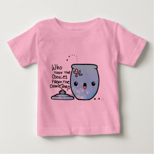 Who Stole The Cookies From the CookieJar!? Baby T-Shirt