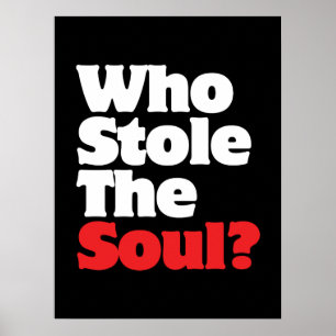 Who Stole The Soul? Poster
