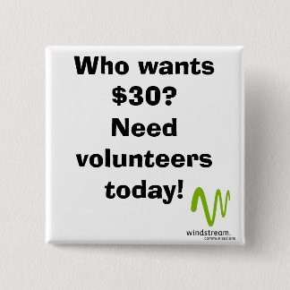 Who wants $30? Square Button