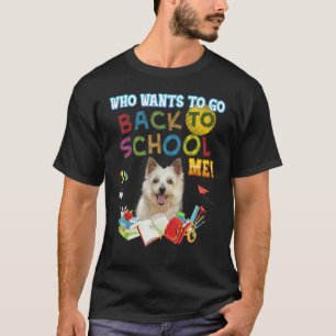 Who Wants To Go Back School Me Norwich Terrier Dog T-Shirt