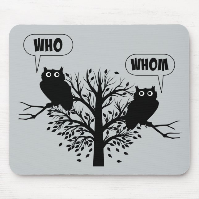 Who Whom Grammar Humour Owls Mouse Pad (Front)