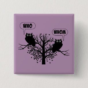 Who Whom Grammar Owls English Style Humour 15 Cm Square Badge