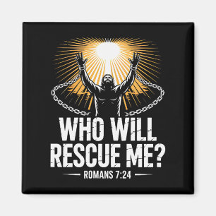 Who Will Rescue Me Romans 7 Bold Christian Bible V Magnet