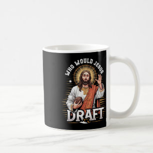 Who Would Jesus Draught Fantasy Football Fan Chris Coffee Mug