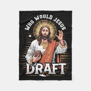 Who Would Jesus Draught Fantasy Football Fan Chris Fleece Blanket