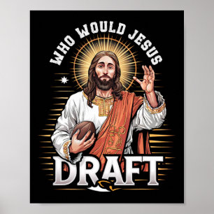Who Would Jesus Draught Fantasy Football Fan Chris Poster