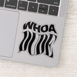 Whoa Dude Warped Typographic