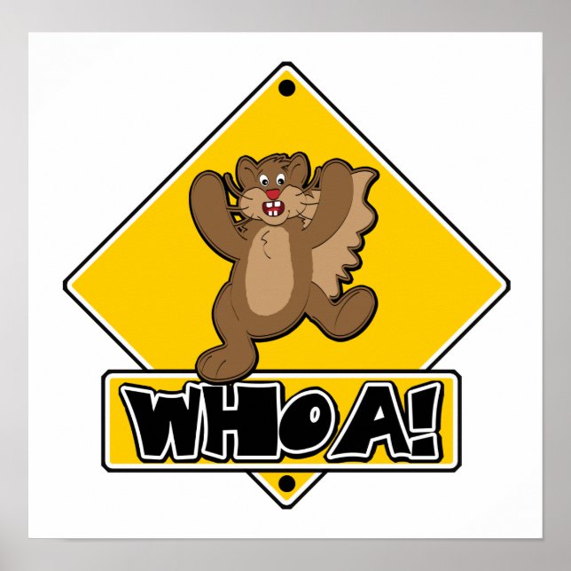 Whoa Squirrel Crossing Sign (Front)