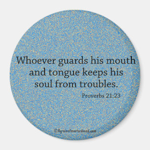 Whoever guards his mouth Bible Quote Magnet