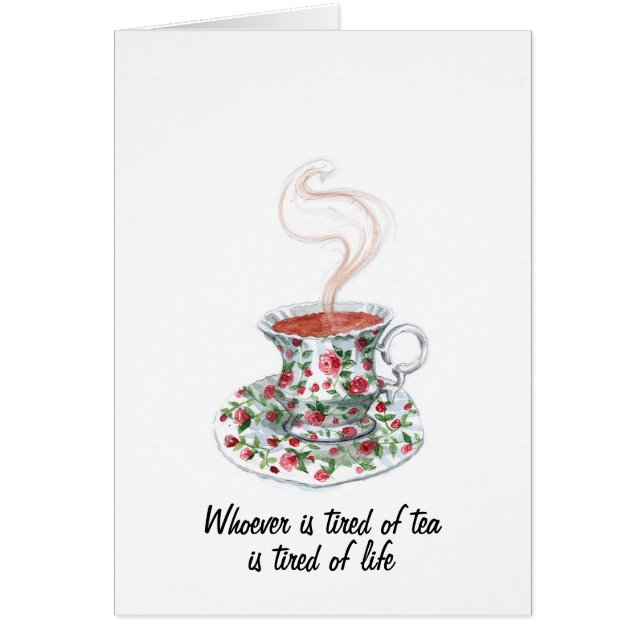 Whoever is tired of tea slogan - tired of life (Front)