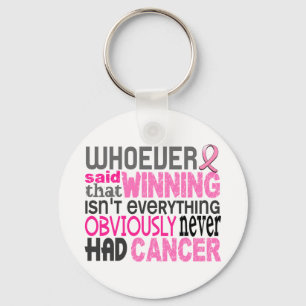 Whoever Said Breast Cancer Key Ring