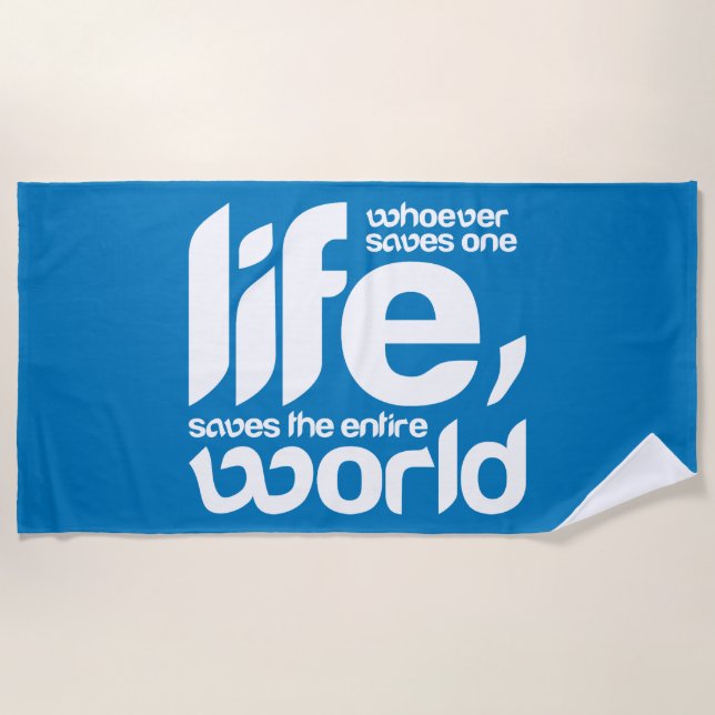 Whoever saves one life beach towel (Front)