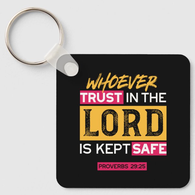 Whoever Trusts in the Lord Is Kept Safe Quote Key Ring (Front)