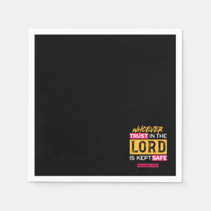 Whoever Trusts in the Lord Is Kept Safe Quote Napkin