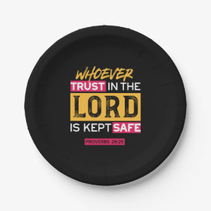 Whoever Trusts in the Lord Is Kept Safe Quote Paper Plate