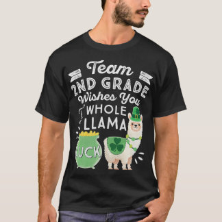 Whole Llama Luck  Second Teacher St Patricks Day 2 T-Shirt