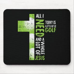 Whole Lot Of Jesus Golf Golfing Sport Lover Christ Mouse Pad