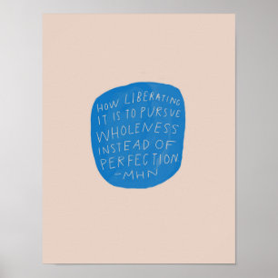 wholeness over perfection - inspirational quote poster