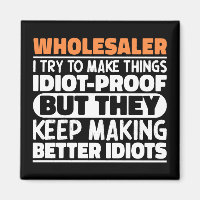 Wholesaler I Try To Make Things Funny Sayings Cool