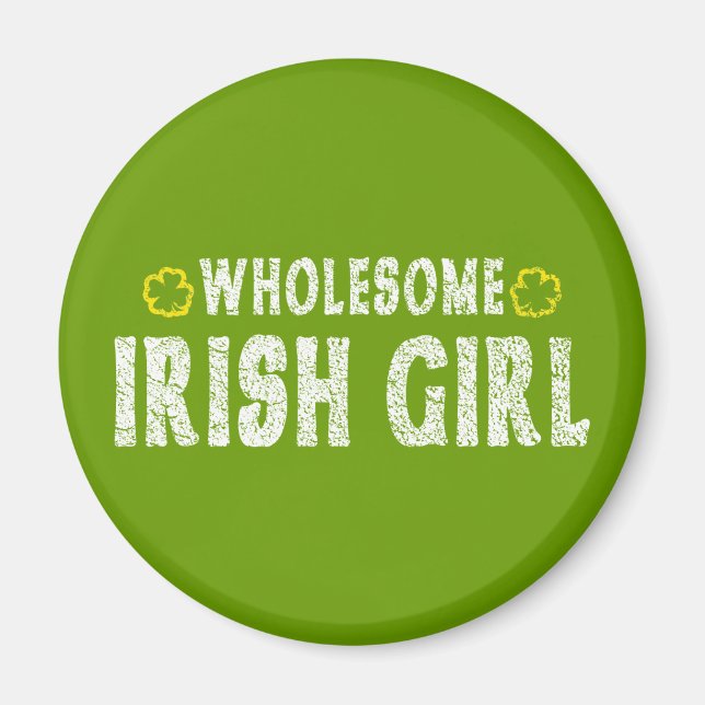 Wholesome Irish Girl Magnet (Front)