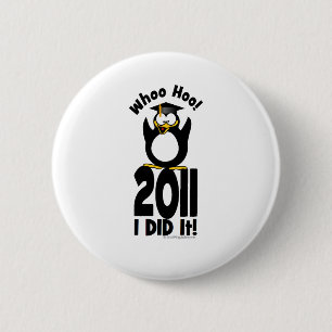 WHOO hoo 2011 I did it Penguin Graduation 6 Cm Round Badge