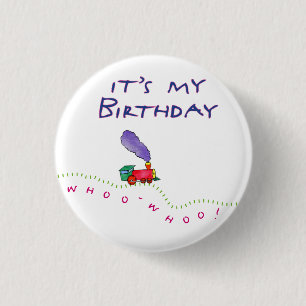 Whoo Whoo! It's My Birthday Button